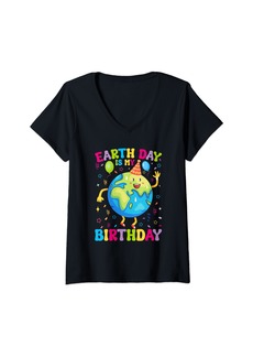 Womens Funny Earth Day Is My Birthday Matching Outfits V-Neck T-Shirt