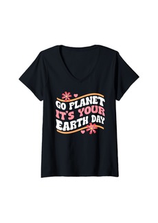Womens Go Planet Its Your Earth Day V-Neck T-Shirt