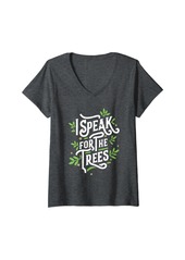 Womens I Speak For Trees Earth Day Save Earth Inspiration hippie V-Neck T-Shirt