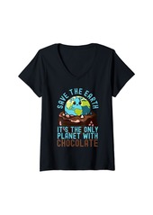 Womens Save The Earth It's the Only Planet with Chocolate Earth Day V-Neck T-Shirt