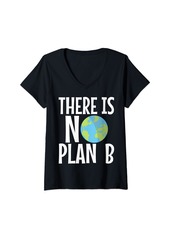 Womens There is no plan b Earth day V-Neck T-Shirt