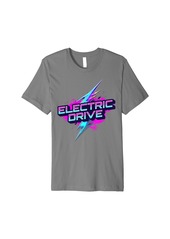 Electric Drive Typ 2 Plug Supercharge E Cars EV Electric Car Premium T-Shirt