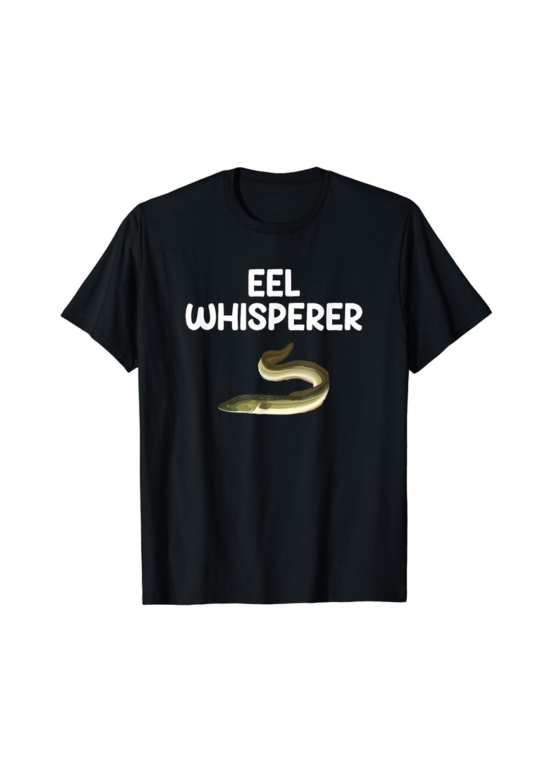 Electric eel whisperer funny electric eels T-Shirt
