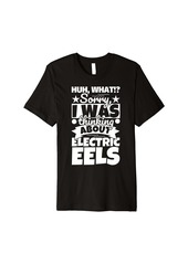 Electric Eels Lover Funny Premium T-Shirt