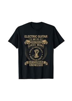 Electric Guitar - We Do Precision T-Shirt