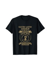 Electric Motor Assembler - We Do Precision T-Shirt