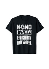 Electric Unicycle Monowheel EUC Unicycling Pun T-Shirt