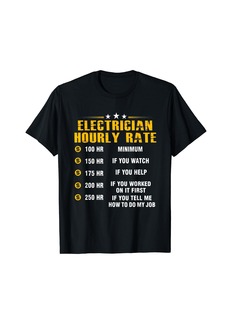 Electrician Hourly Rate T-Shirt Funny Electrical Engineer