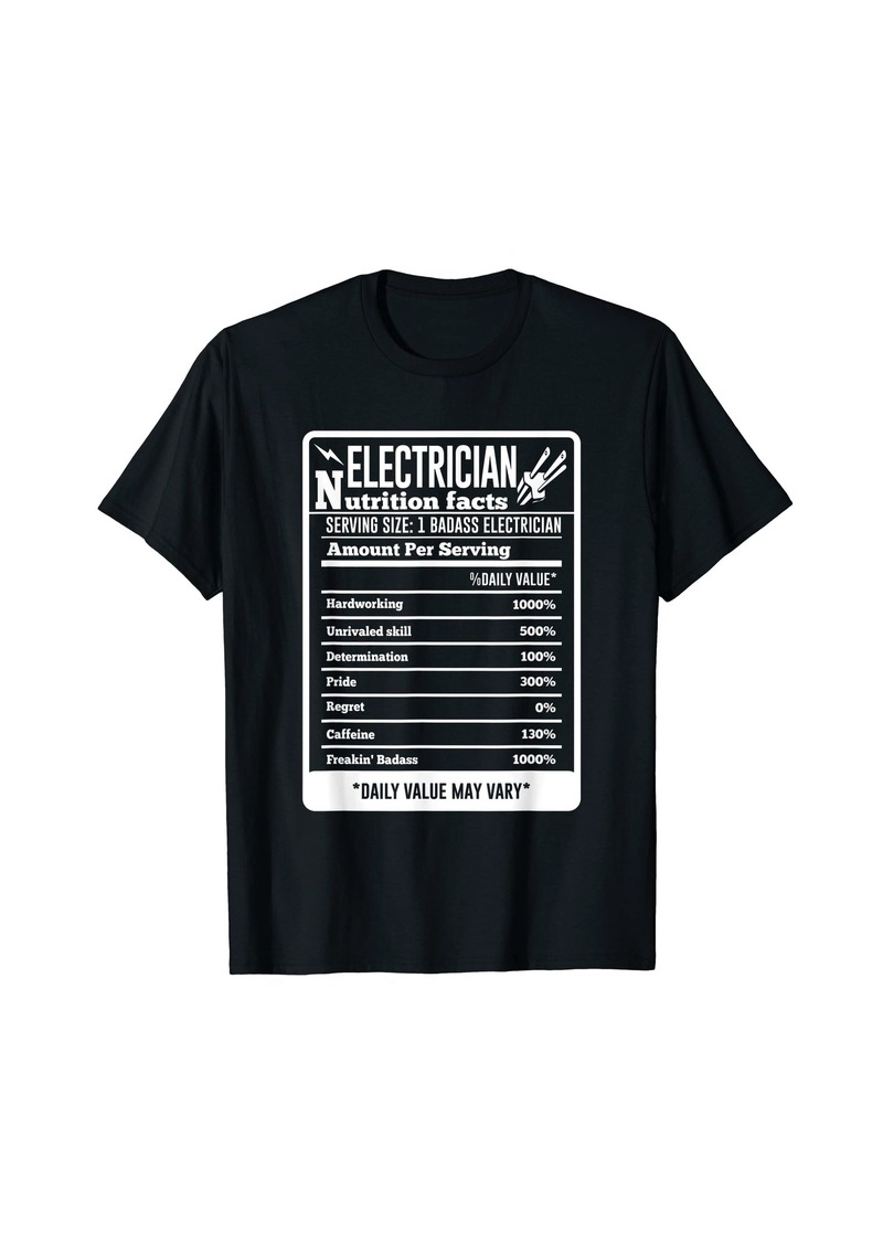 Electrician Nutrition Facts Table Lineman Circuit Cable T-Shirt