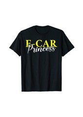 EV Electric Vehicle E Car Princess T-Shirt