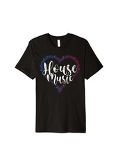Electric House Music EDM Rave DJ Electro Deep House Lover Premium T-Shirt