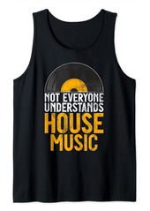 Electric House Music EDM Rave DJ Electro Deep House Lover Tank Top