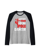 Support Your Local Pole Dancer Funny Electric Lineman Raglan Baseball Tee