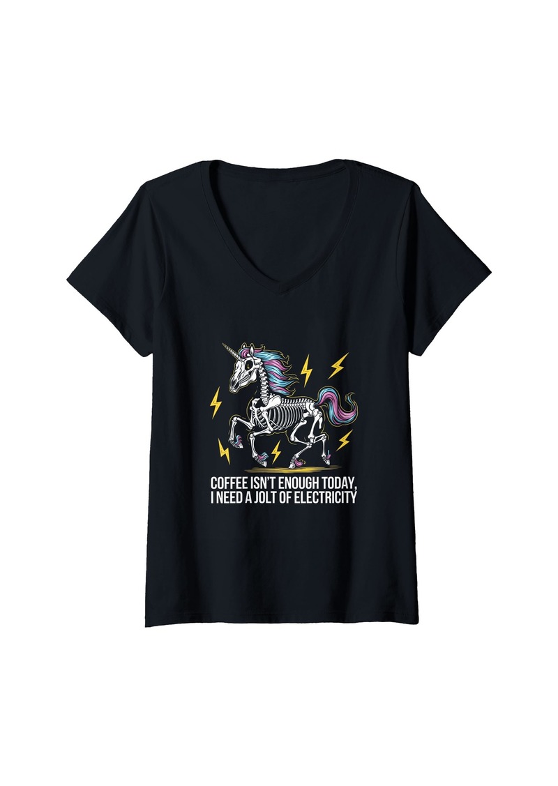 Electric Womens Skeleton Unicorn Coffee Isn't Enough Today V-Neck T-Shirt