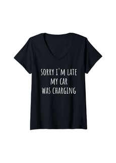 Electric Womens Sorry I'm Late My Car Was Charging V-Neck T-Shirt