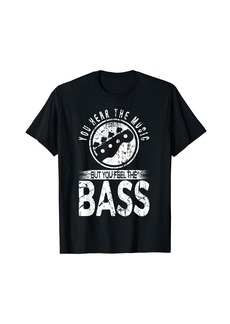 You Hear The Music But You Feel The Bass Electric Guitar T-Shirt
