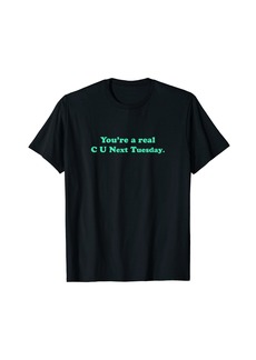 Element C U Next Tuesday - Funny/Humor T-Shirt