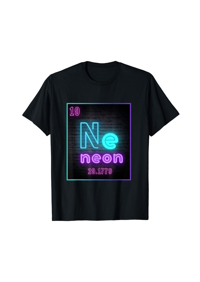 Neon Element Of The Chemistry Periodic Table For Teacher T-Shirt
