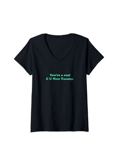 Element Womens C U Next Tuesday - Funny/Humor V-Neck T-Shirt