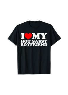 Express I Love My Hot Sassy Boyfriend T-Shirt