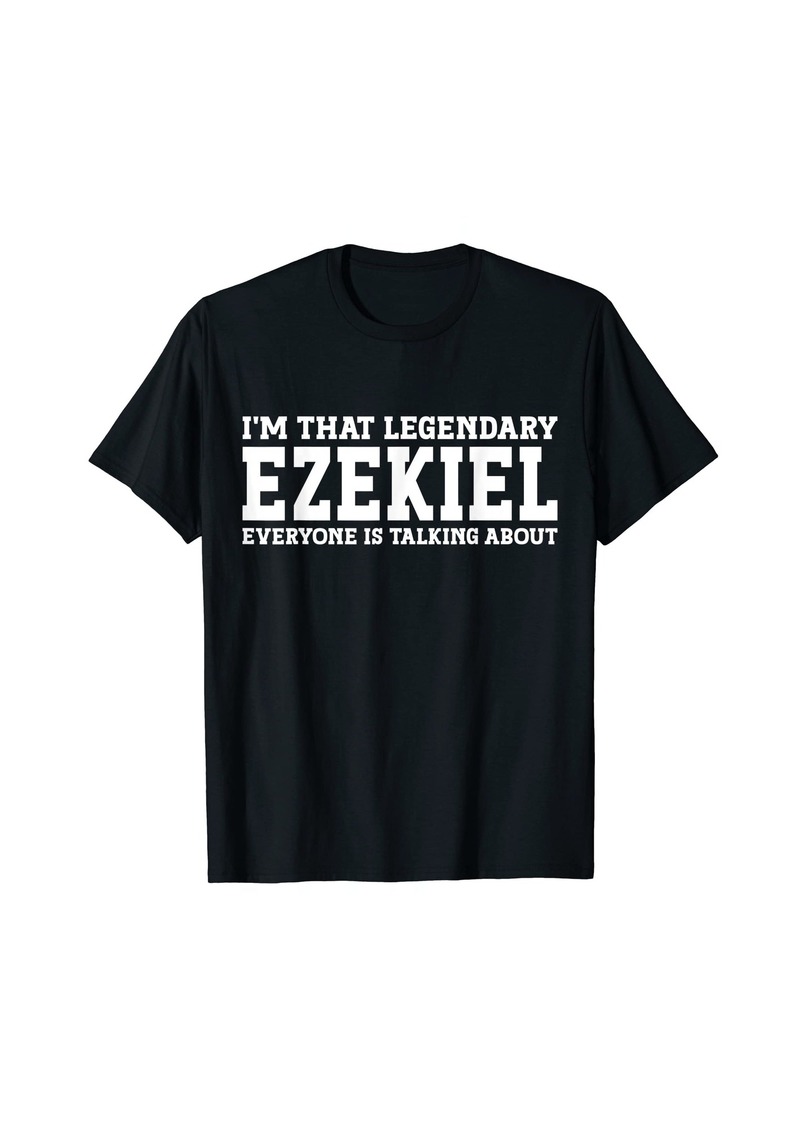 Ezekiel Personal Name Funny Ezekiel T-Shirt