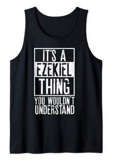 Its A Ezekiel Thing You Wouldnt Understand Tank Top