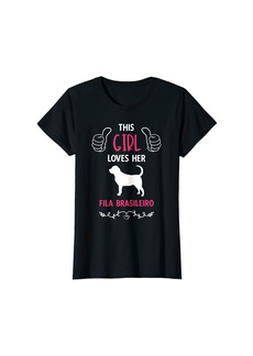 This Girl Loves Her Fila Brasileiro Dog Owners T-Shirt