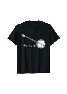 Folk Clothing Rhythm Is Life Banjo Player Bluegrass Acoustic Instrument T-Shirt