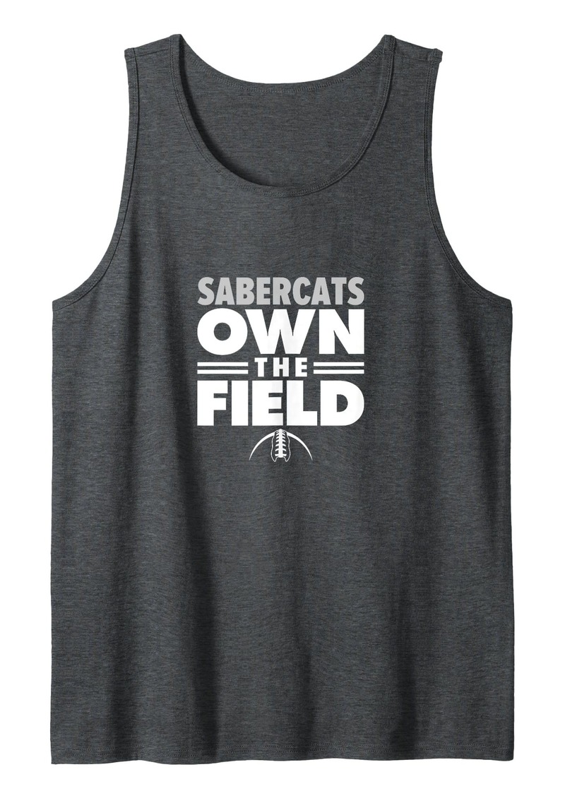 Fossil Ridge Sabercats Own the Field Tank Top