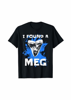 Fossil Shark Tooth I Found A Meg Megalodon Celebration T-Shirt