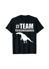 Fossil Team Therizinosaurus Favorite Dinosaur Funny Vegetarian T-Shirt