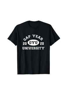 Funny GYU Gap Year University 2020 College T-Shirt