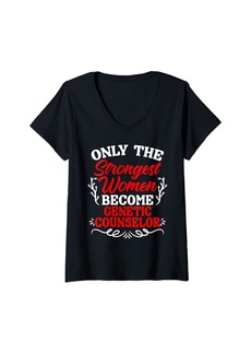 Genetic Denim Womens Only The Strongest Women Become Genetic Counselor V-Neck T-Shirt