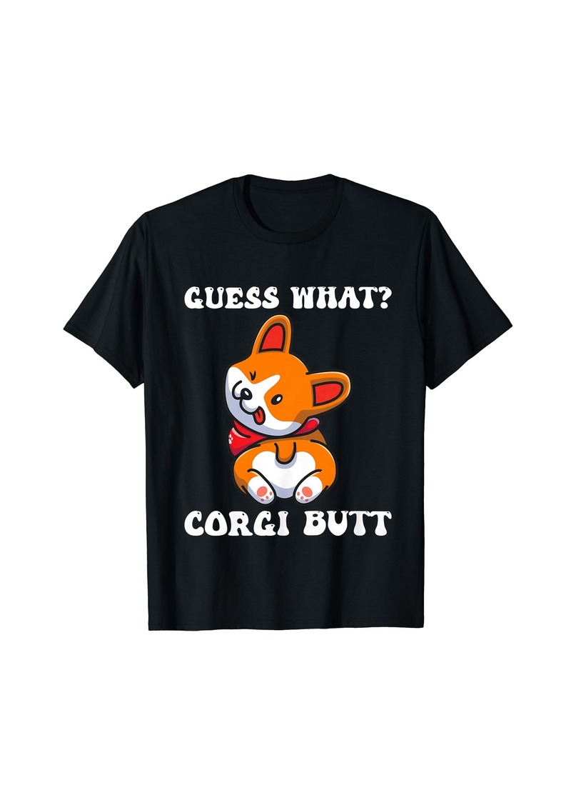 Funny Groovy Guess What Corgi Butt Cool Dog and Pet Lovers T-Shirt