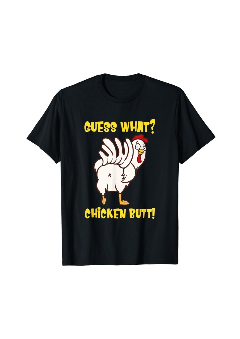 Funny Guess What? Chicken Butt! Farm Chicken Art Sketch Joke T-Shirt