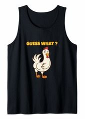 Funny Guess What? Chicken Butt! Farm Chicken Art Sketch Joke Tank Top