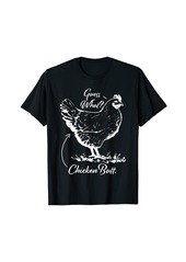 Guess What Chicken Butt | Funny Chickens | Homesteader Farm T-Shirt