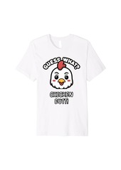"Guess What Chicken Butt" Funny apparel Premium T-Shirt