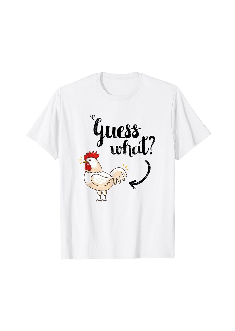 Guess What Chicken Butt Shirt | The Original Distressed Look