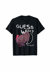 Guess What? Chicken turkey butt Vintage mens womens T Shirt T-Shirt