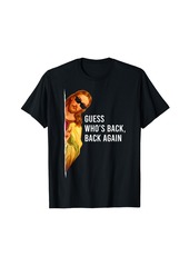 Guess Who's Back? Back Again Happy Easter! Jesus Christ T-Shirt