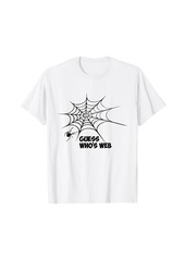 Guess Who's Web (Kids Mens Women) T-Shirt