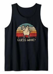 Retro Vintage Guess What Chicken Butt Funny Tank Top