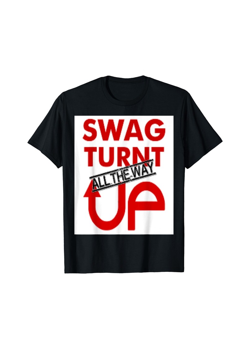GUESS swag up wear (turnt up) t shirt design