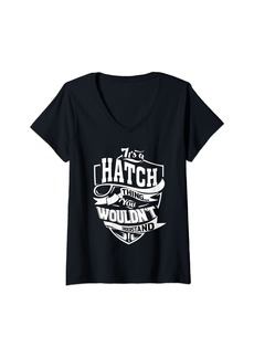 Womens It's a HATCH Thing Gifts V-Neck T-Shirt