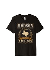 Hudson Jeans Proud Hudson Texas -Where My Story Began Premium T-Shirt