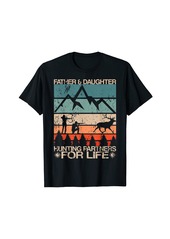 Father Daughter Hunting Partners For Life Retro Dad Hunters T-Shirt