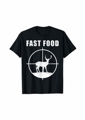 Hunter - Deer Hunt - Fast Food - Crosshair T-Shirt