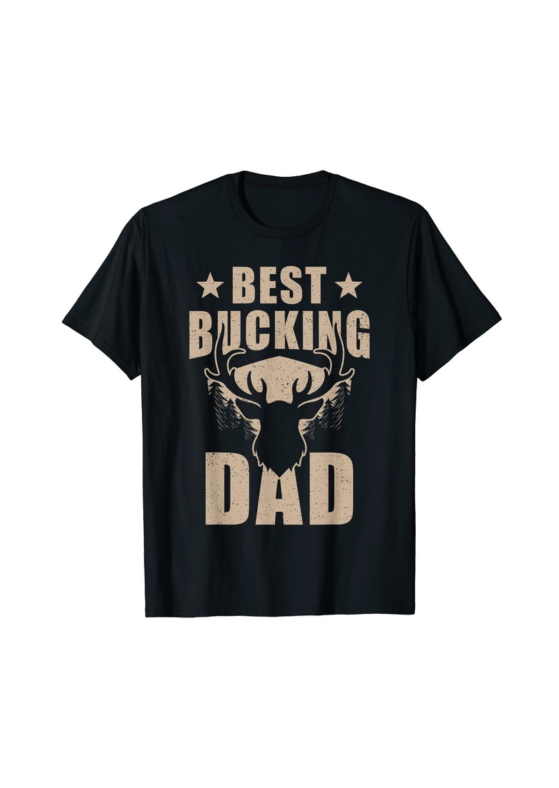 Hunter Dad Design Best Bucking Dad T-Shirt