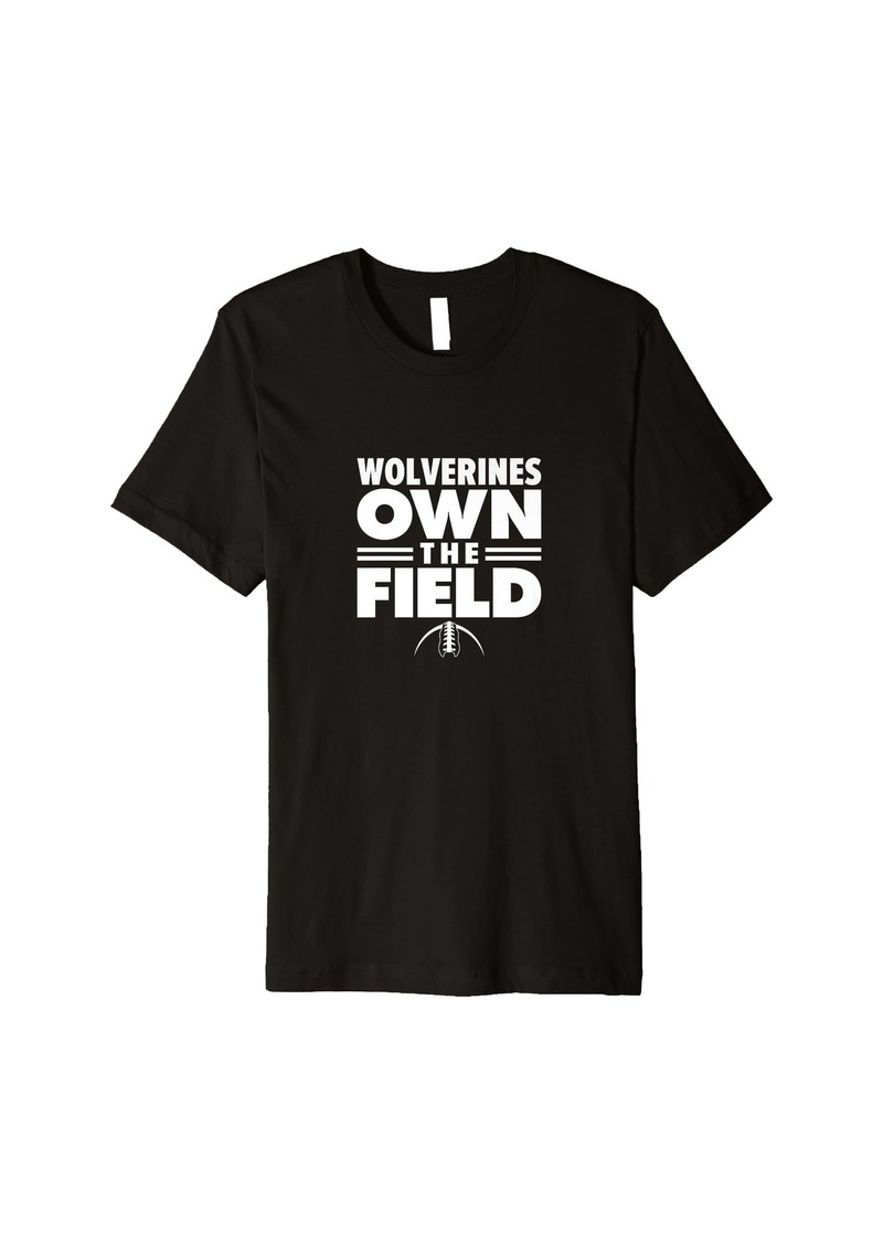 Hunter Wolverines Own the Field Premium T-Shirt